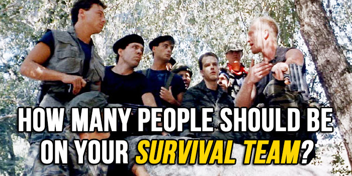 How Many People Should Be On My Survival Team