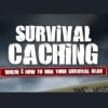 Survival Caching Course