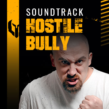 Soundtrack - Hostile Bully